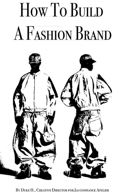 "How To Build A Fashion Brand" Guide